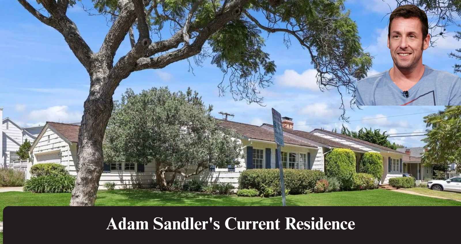 Adam Sandler House